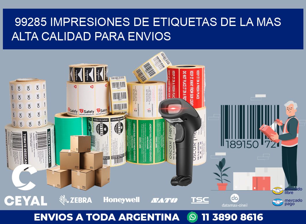 99285 IMPRESIONES DE ETIQUETAS DE LA MAS ALTA CALIDAD PARA ENVIOS