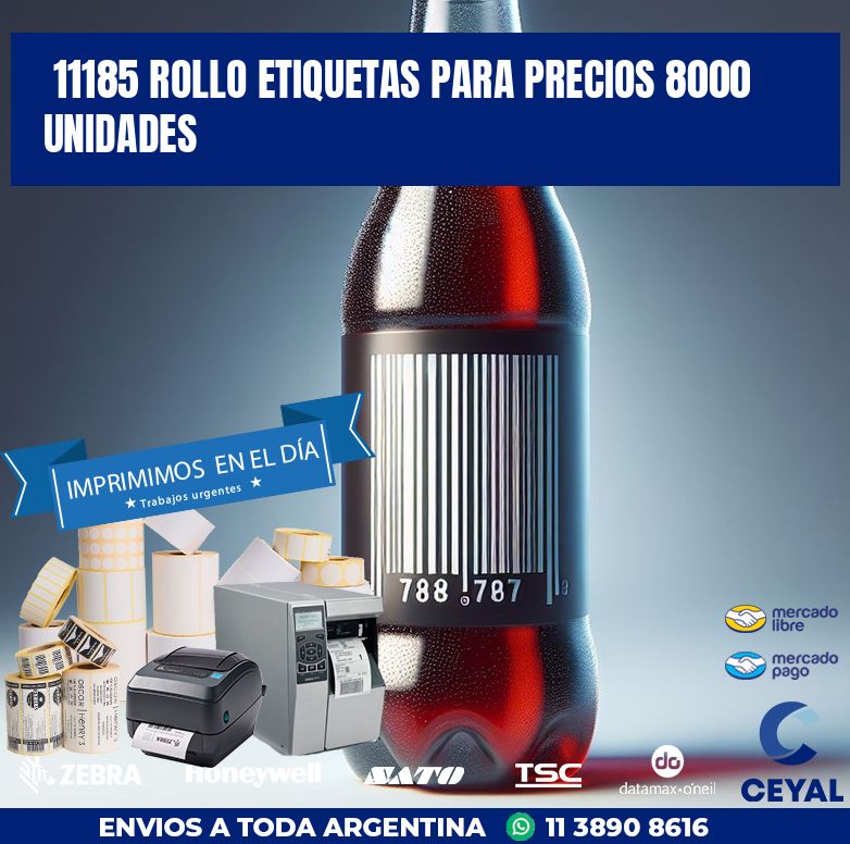 11185 ROLLO ETIQUETAS PARA PRECIOS 8000 UNIDADES