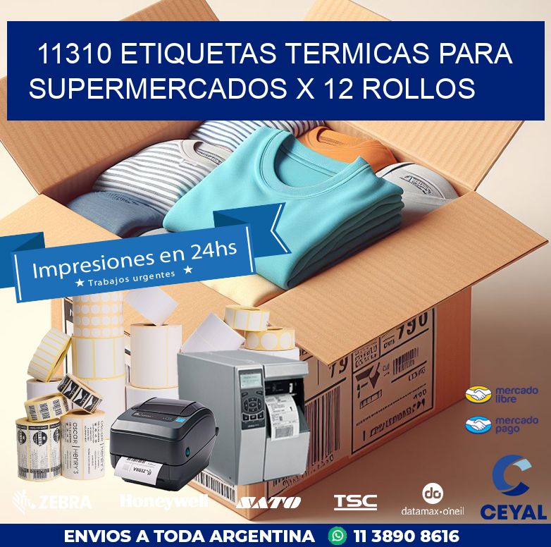 11310 ETIQUETAS TERMICAS PARA SUPERMERCADOS X 12 ROLLOS