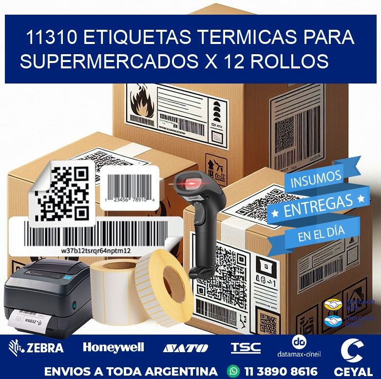 11310 ETIQUETAS TERMICAS PARA SUPERMERCADOS X 12 ROLLOS
