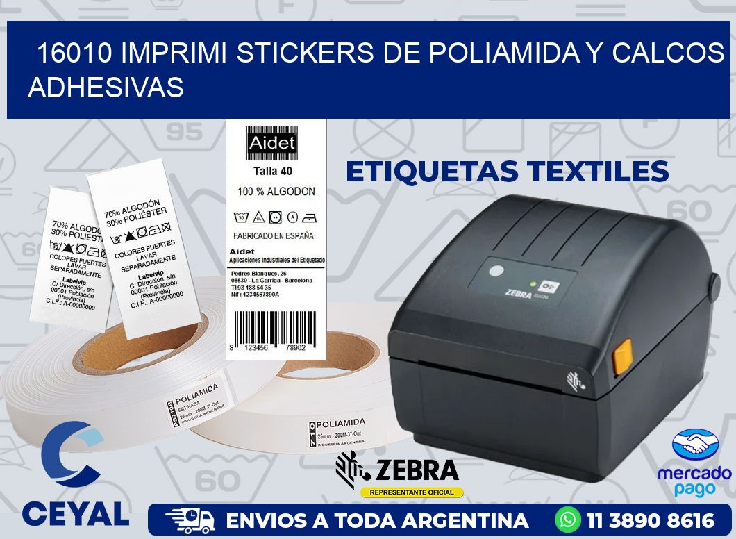 16010 IMPRIMI STICKERS DE POLIAMIDA Y CALCOS ADHESIVAS