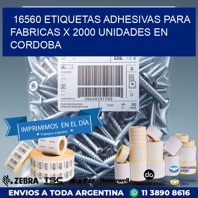 16560 ETIQUETAS ADHESIVAS PARA FABRICAS X 2000 UNIDADES EN CORDOBA