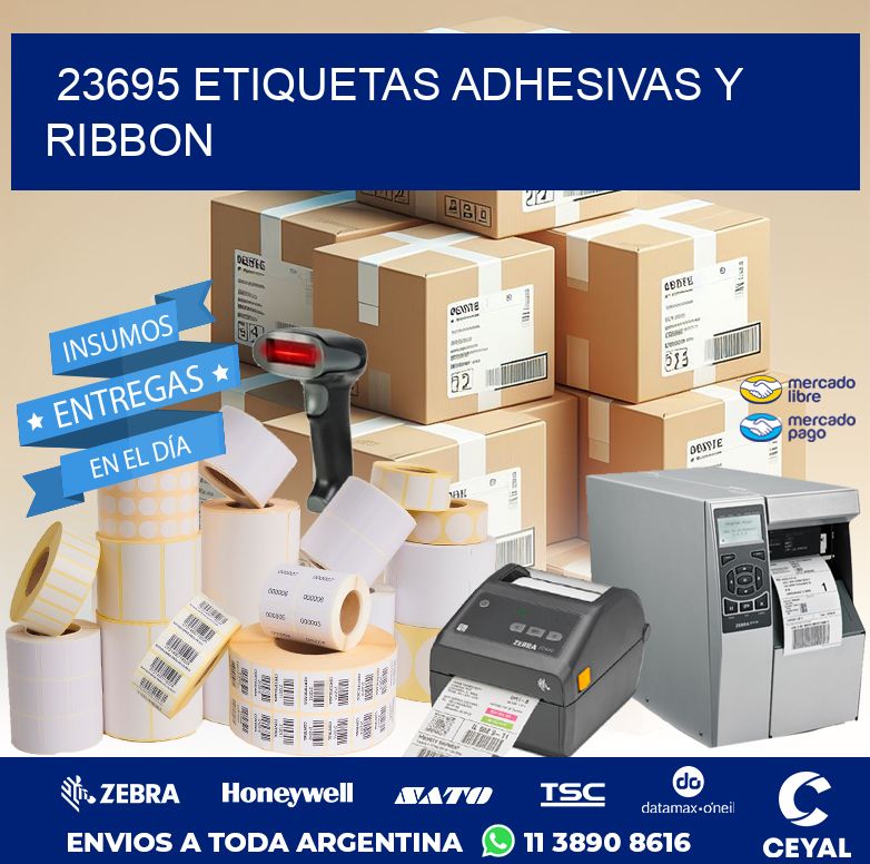 23695 ETIQUETAS ADHESIVAS Y RIBBON