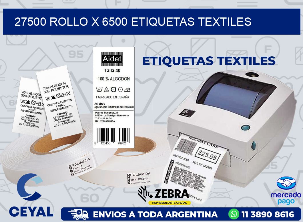 27500 ROLLO X 6500 ETIQUETAS TEXTILES