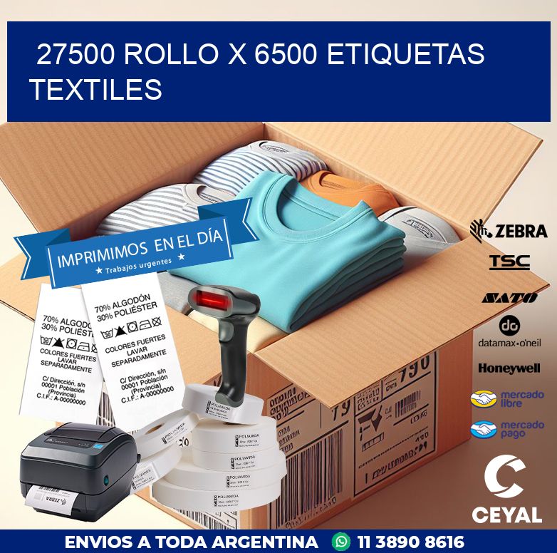 27500 ROLLO X 6500 ETIQUETAS TEXTILES