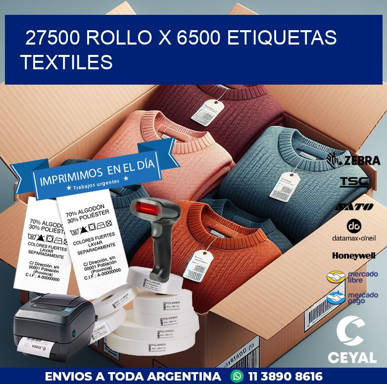 27500 ROLLO X 6500 ETIQUETAS TEXTILES