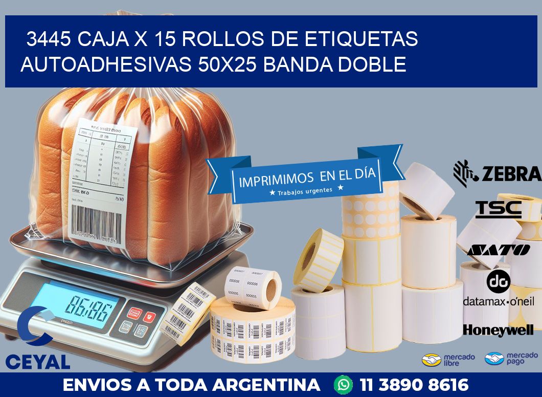 3445 CAJA X 15 ROLLOS DE ETIQUETAS AUTOADHESIVAS 50X25 BANDA DOBLE