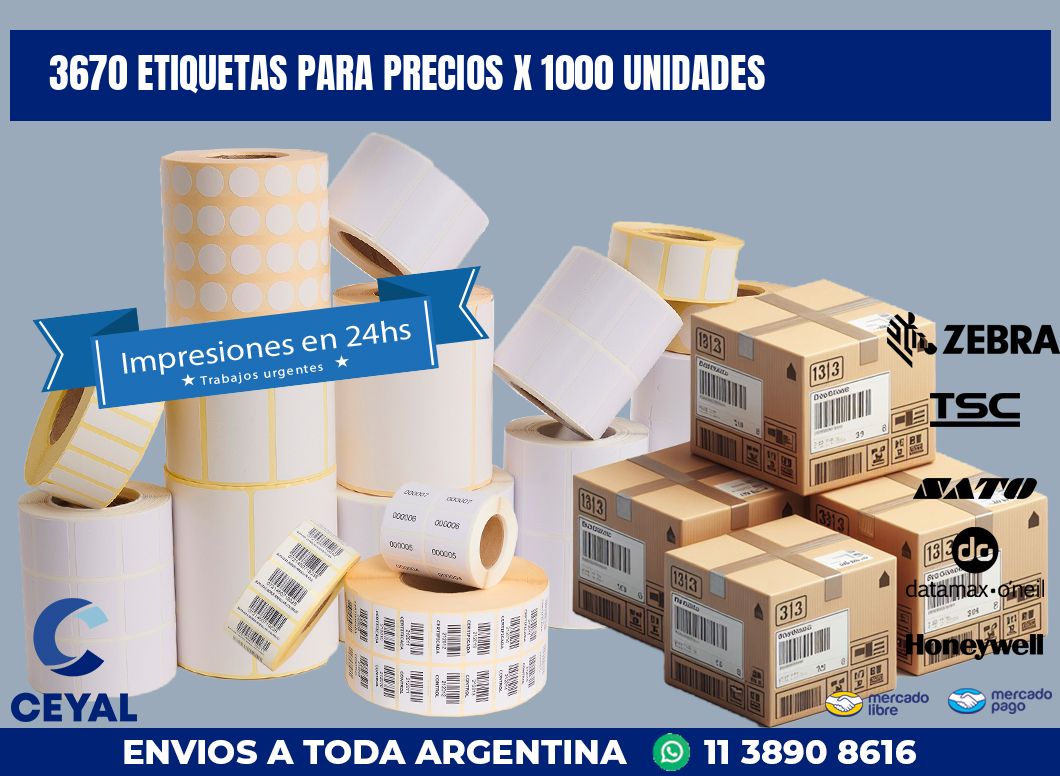 3670 ETIQUETAS PARA PRECIOS X 1000 UNIDADES