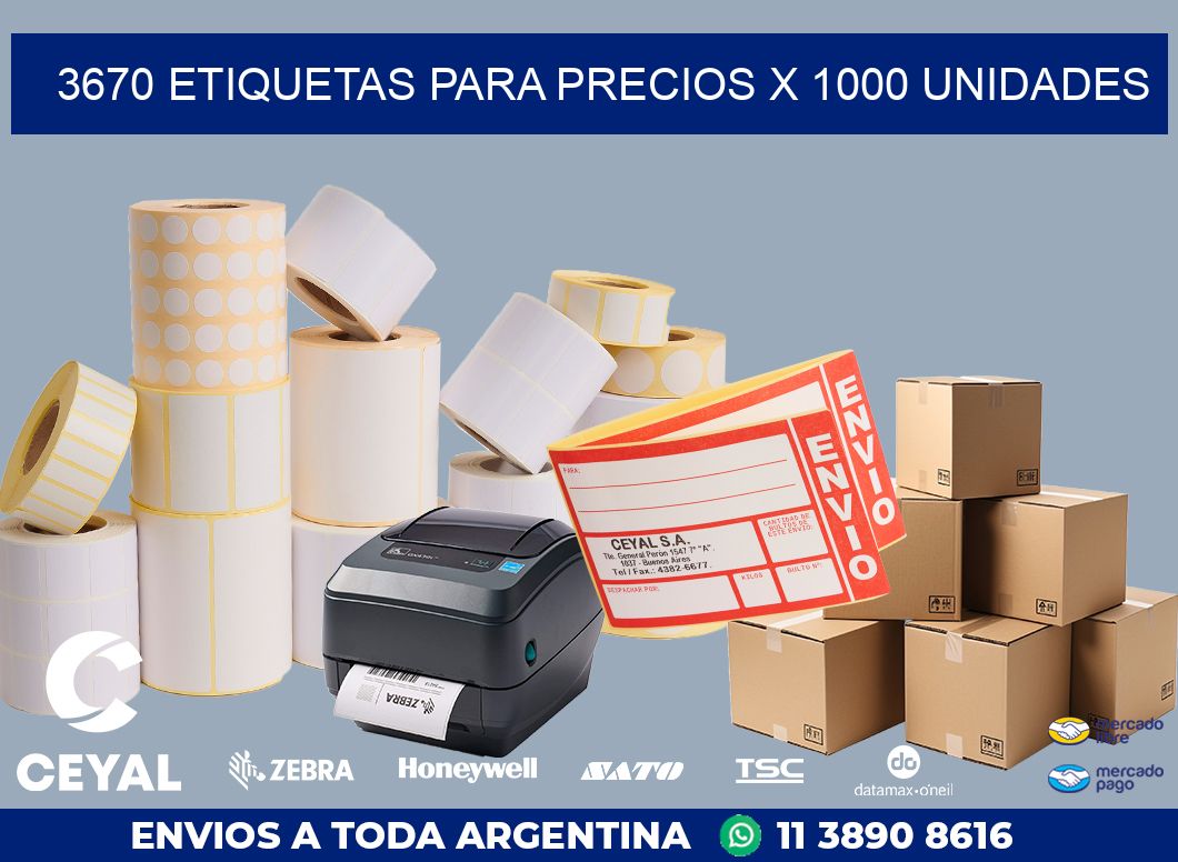 3670 ETIQUETAS PARA PRECIOS X 1000 UNIDADES