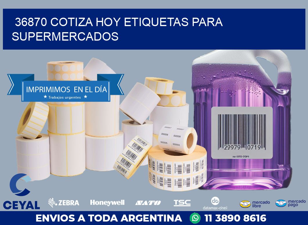 36870 COTIZA HOY ETIQUETAS PARA SUPERMERCADOS