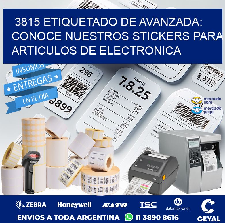 3815 ETIQUETADO DE AVANZADA: CONOCE NUESTROS STICKERS PARA ARTICULOS DE ELECTRONICA