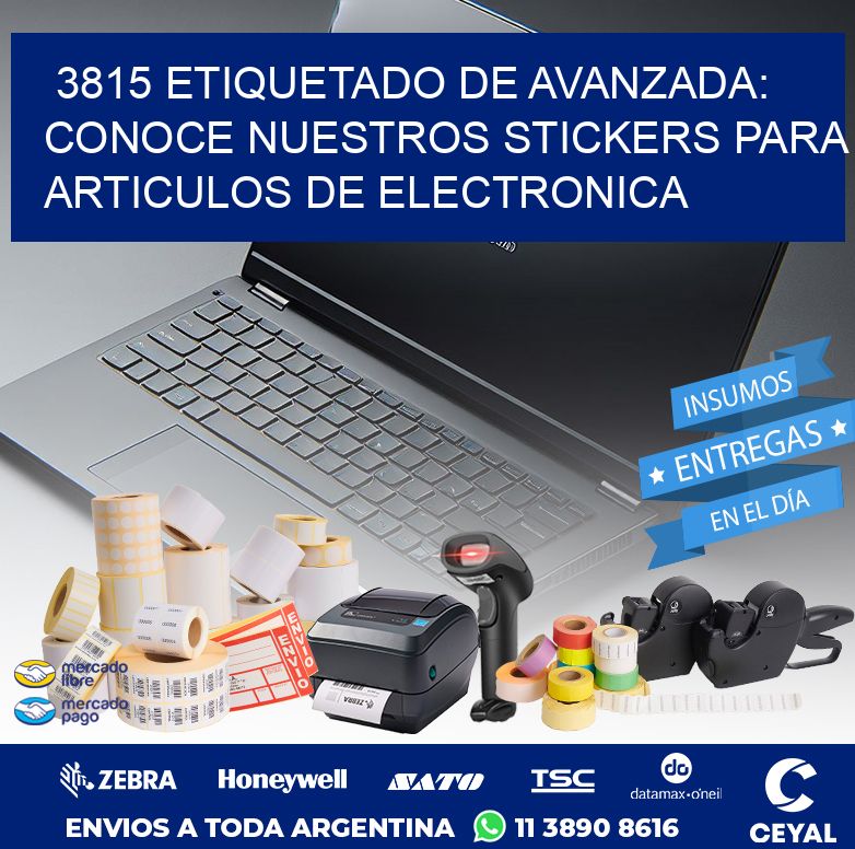3815 ETIQUETADO DE AVANZADA: CONOCE NUESTROS STICKERS PARA ARTICULOS DE ELECTRONICA