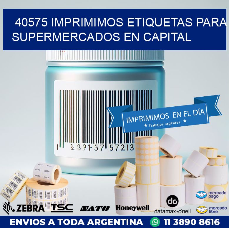 40575 IMPRIMIMOS ETIQUETAS PARA SUPERMERCADOS EN CAPITAL