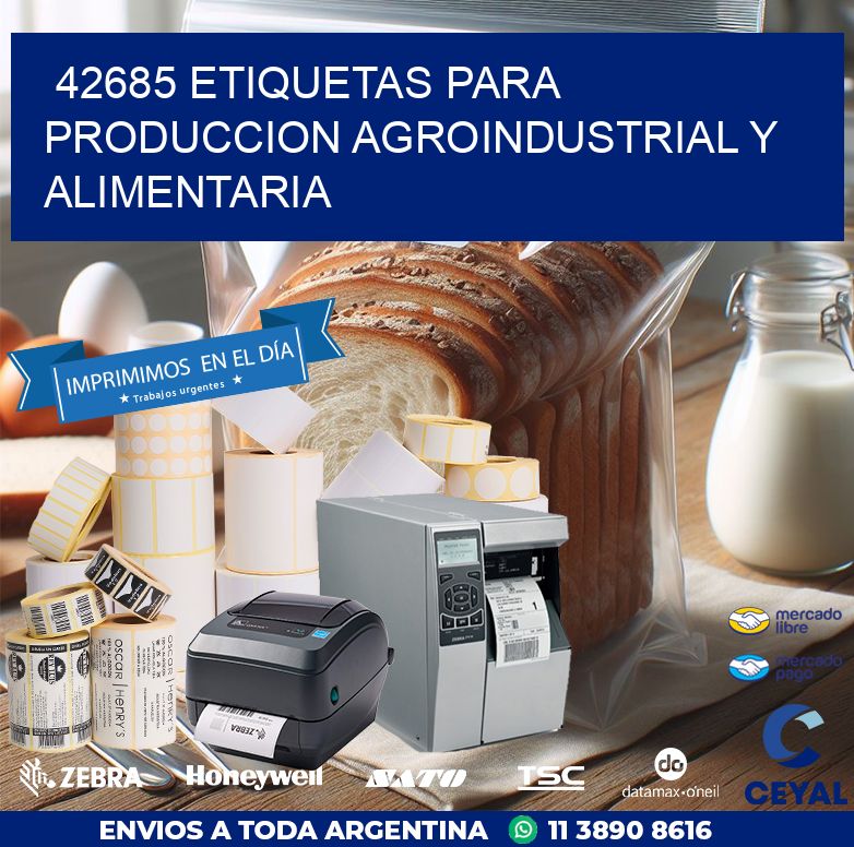 42685 ETIQUETAS PARA PRODUCCION AGROINDUSTRIAL Y ALIMENTARIA