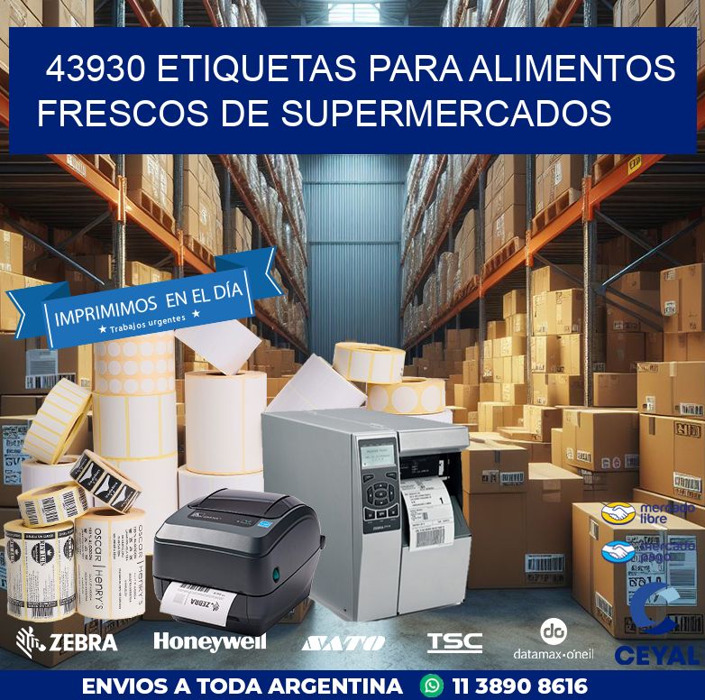 43930 ETIQUETAS PARA ALIMENTOS FRESCOS DE SUPERMERCADOS