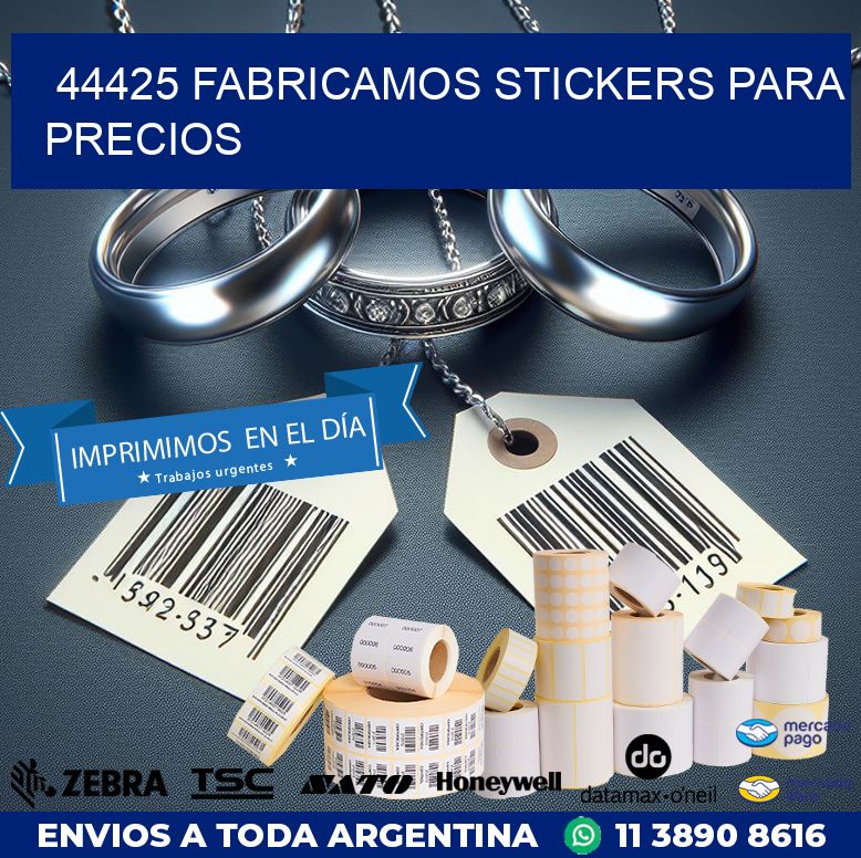 44425 FABRICAMOS STICKERS PARA PRECIOS