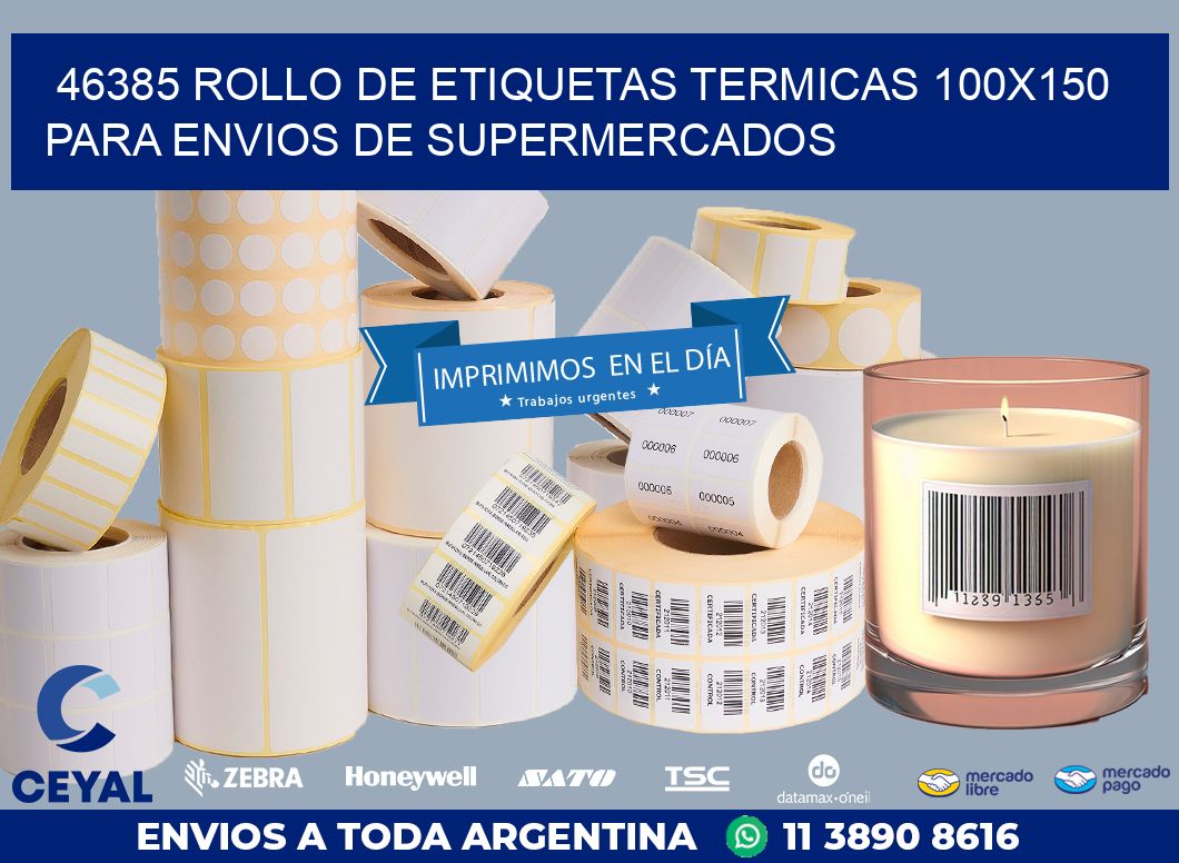 46385 ROLLO DE ETIQUETAS TERMICAS 100X150 PARA ENVIOS DE SUPERMERCADOS