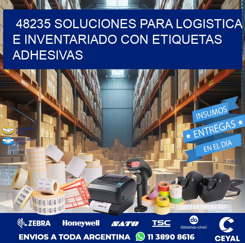 48235 SOLUCIONES PARA LOGISTICA E INVENTARIADO CON ETIQUETAS ADHESIVAS