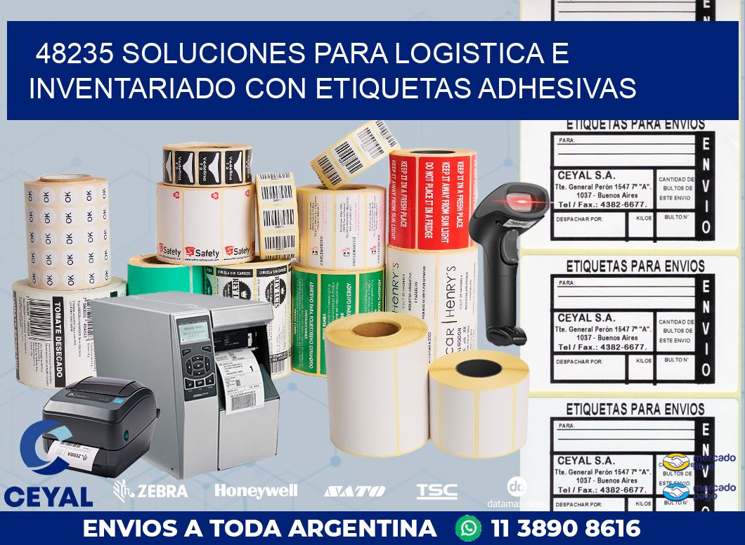 48235 SOLUCIONES PARA LOGISTICA E INVENTARIADO CON ETIQUETAS ADHESIVAS