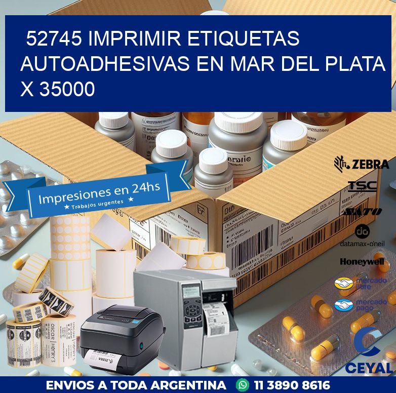 52745 IMPRIMIR ETIQUETAS AUTOADHESIVAS EN MAR DEL PLATA X 35000