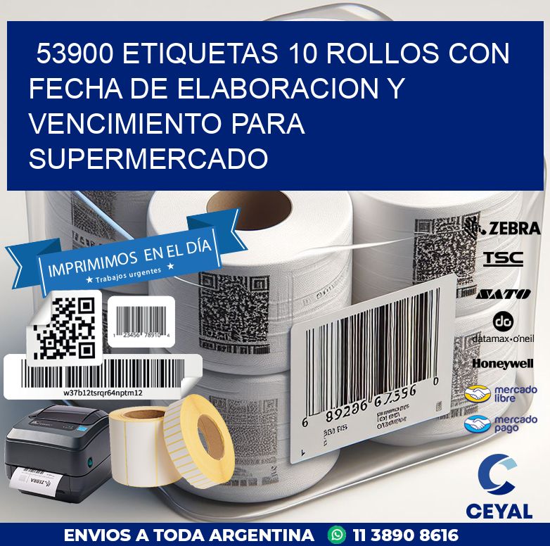 53900 ETIQUETAS 10 ROLLOS CON FECHA DE ELABORACION Y VENCIMIENTO PARA SUPERMERCADO