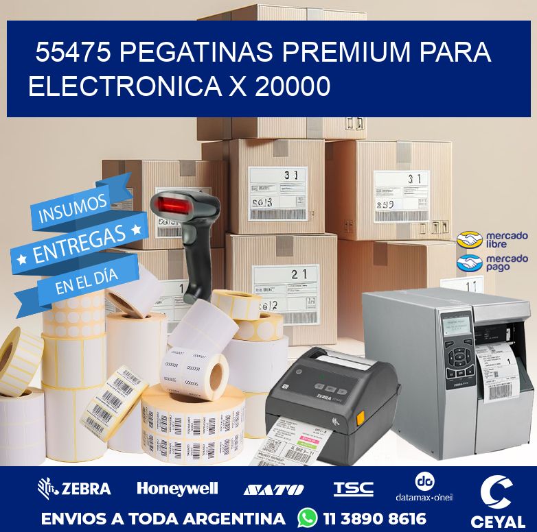 55475 PEGATINAS PREMIUM PARA ELECTRONICA X 20000