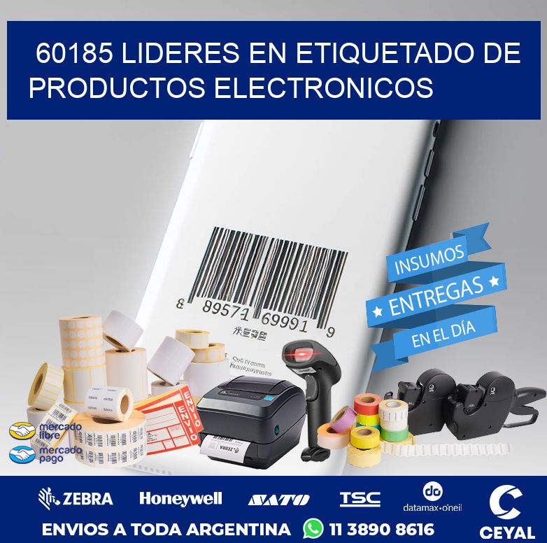 60185 LIDERES EN ETIQUETADO DE PRODUCTOS ELECTRONICOS