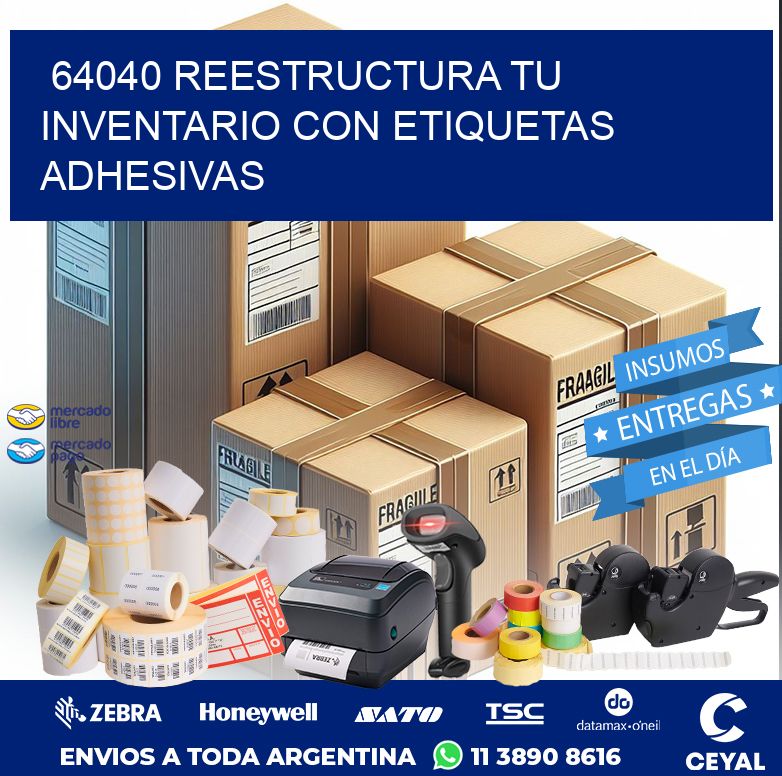 64040 REESTRUCTURA TU INVENTARIO CON ETIQUETAS ADHESIVAS