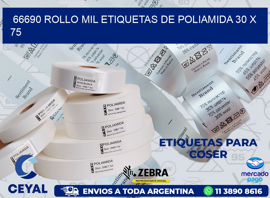 66690 ROLLO MIL ETIQUETAS DE POLIAMIDA 30 X 75