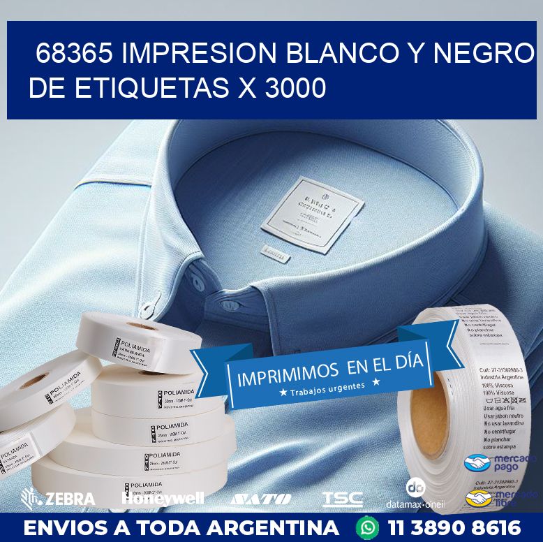 68365 IMPRESION BLANCO Y NEGRO DE ETIQUETAS X 3000