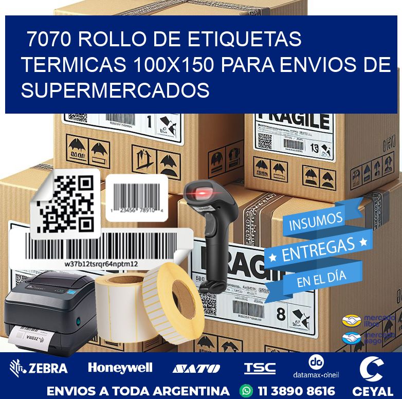 7070 ROLLO DE ETIQUETAS TERMICAS 100X150 PARA ENVIOS DE SUPERMERCADOS