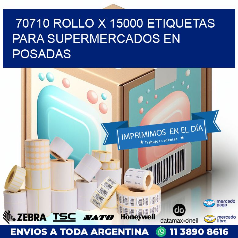 70710 ROLLO X 15000 ETIQUETAS PARA SUPERMERCADOS EN POSADAS