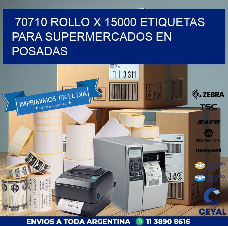 70710 ROLLO X 15000 ETIQUETAS PARA SUPERMERCADOS EN POSADAS