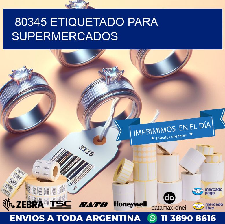 80345 ETIQUETADO PARA SUPERMERCADOS