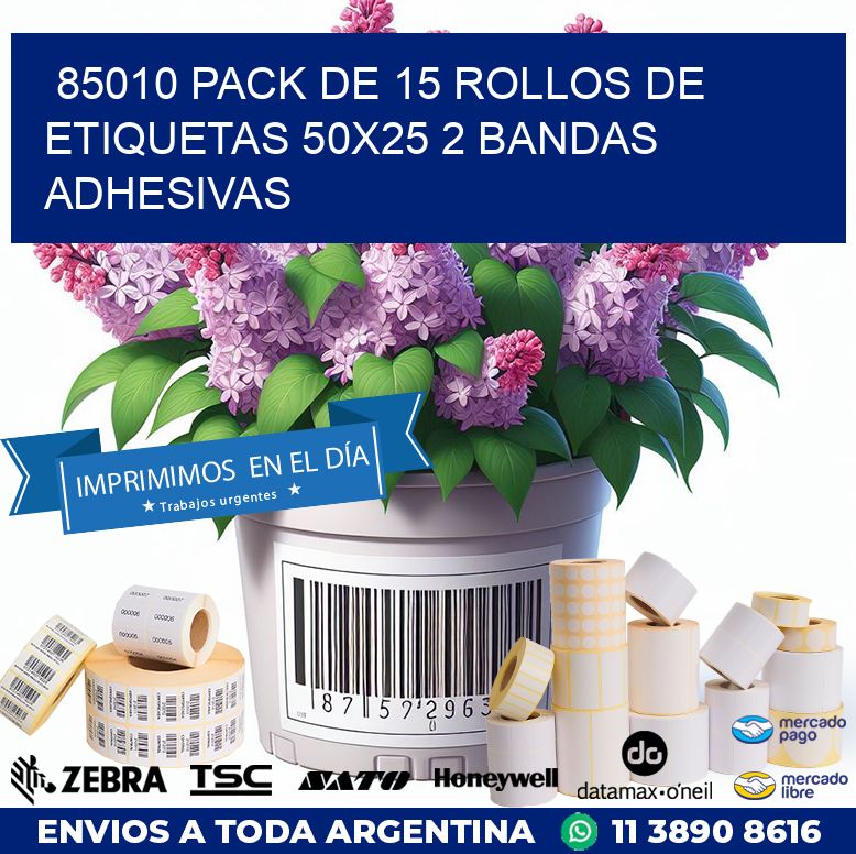 85010 PACK DE 15 ROLLOS DE ETIQUETAS 50X25 2 BANDAS ADHESIVAS