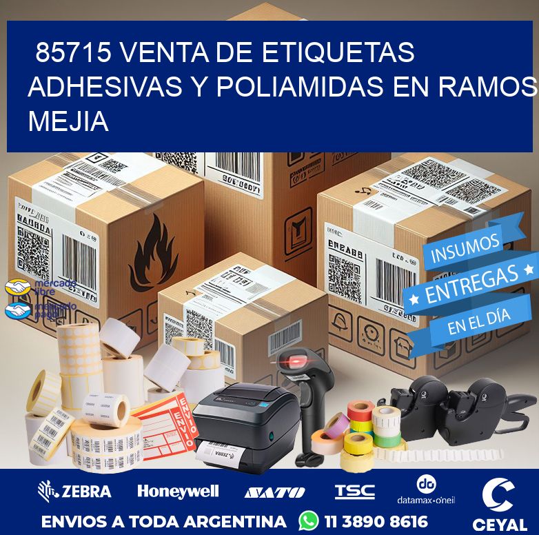 85715 VENTA DE ETIQUETAS ADHESIVAS Y POLIAMIDAS EN RAMOS MEJIA