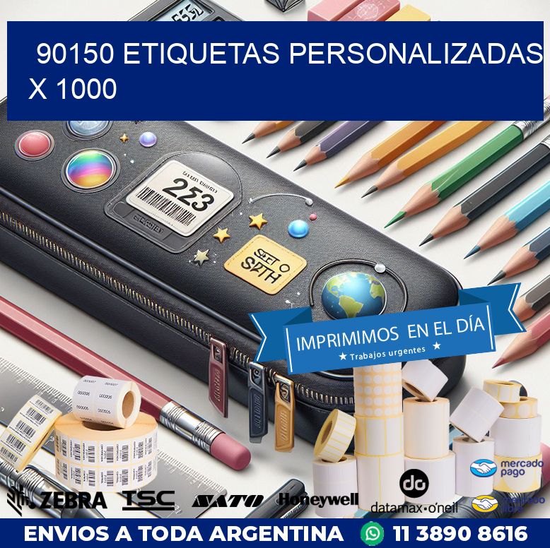 90150 ETIQUETAS PERSONALIZADAS X 1000