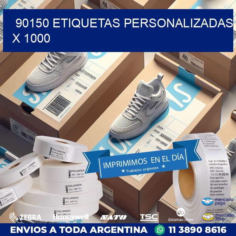 90150 ETIQUETAS PERSONALIZADAS X 1000