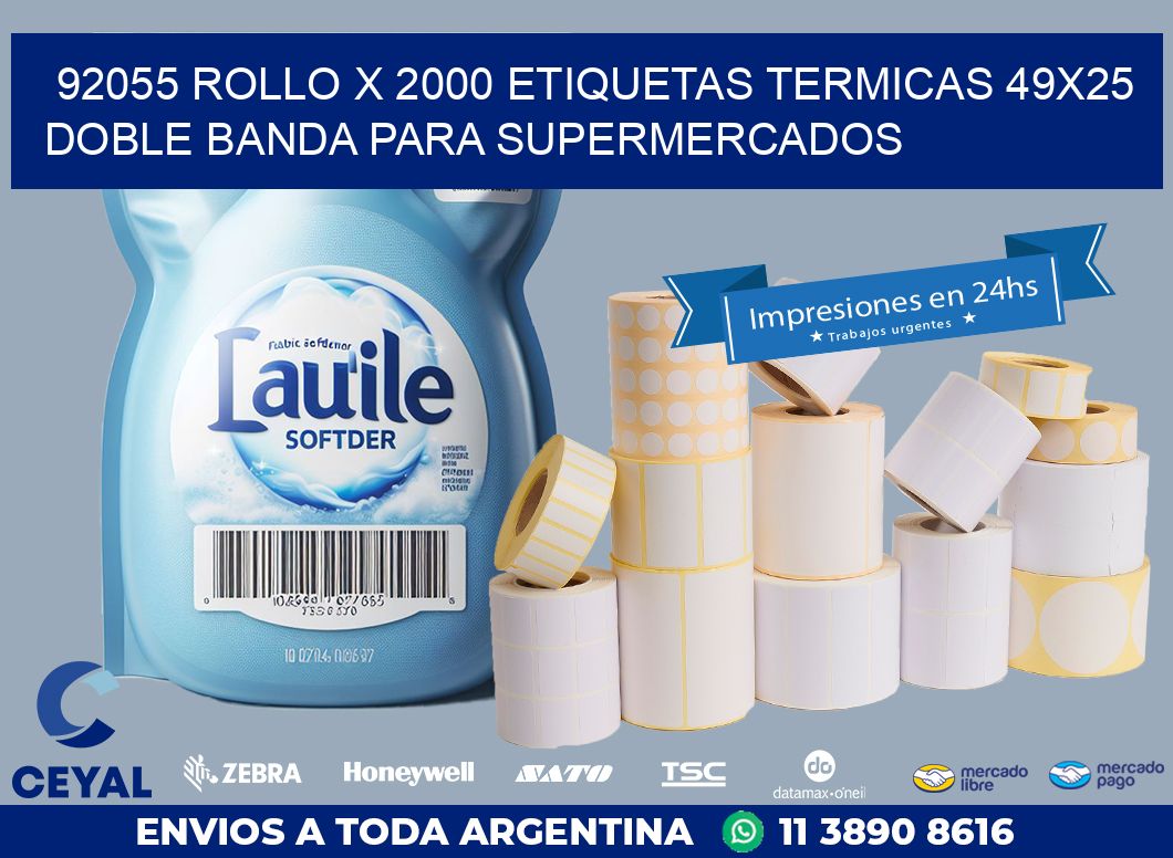 92055 ROLLO X 2000 ETIQUETAS TERMICAS 49X25 DOBLE BANDA PARA SUPERMERCADOS