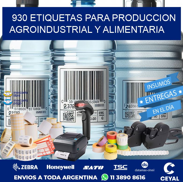 930 ETIQUETAS PARA PRODUCCION AGROINDUSTRIAL Y ALIMENTARIA