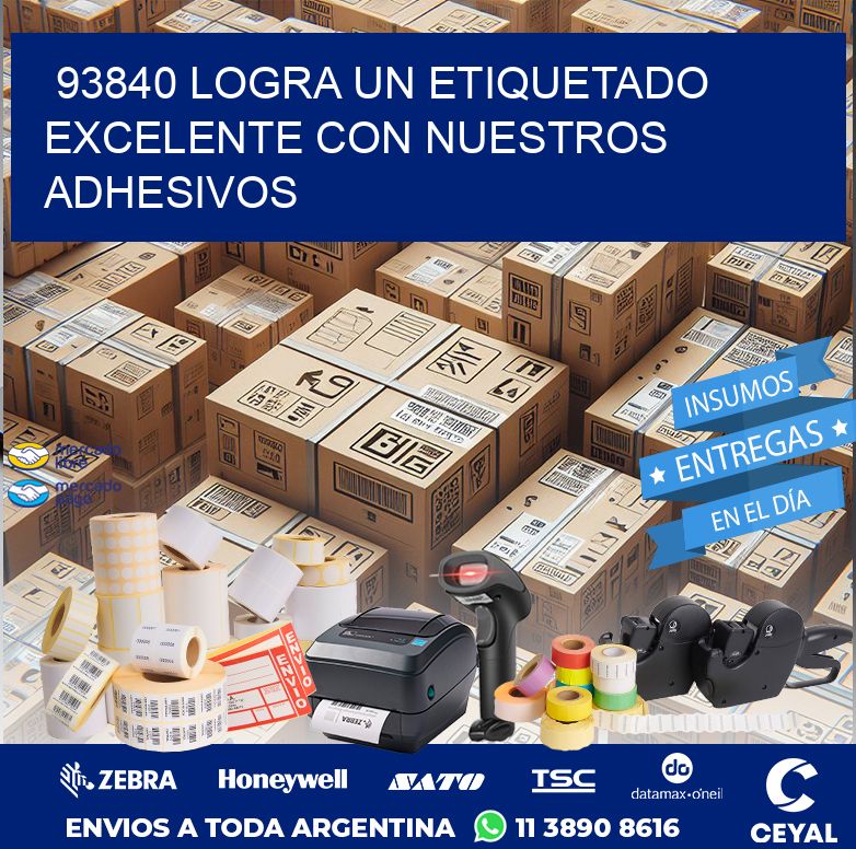 93840 LOGRA UN ETIQUETADO EXCELENTE CON NUESTROS ADHESIVOS