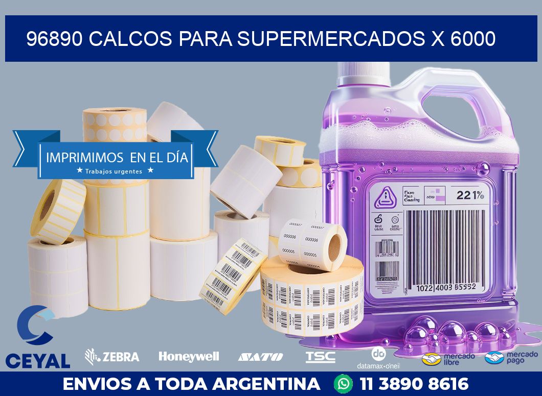 96890 CALCOS PARA SUPERMERCADOS X 6000