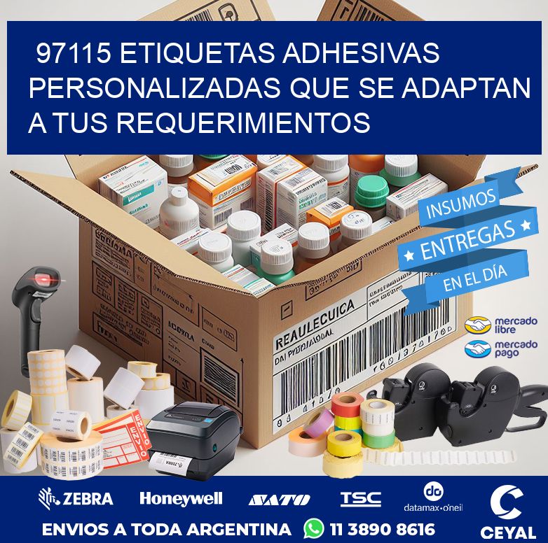 97115 ETIQUETAS ADHESIVAS PERSONALIZADAS QUE SE ADAPTAN A TUS REQUERIMIENTOS