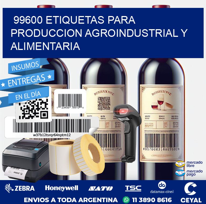 99600 ETIQUETAS PARA PRODUCCION AGROINDUSTRIAL Y ALIMENTARIA