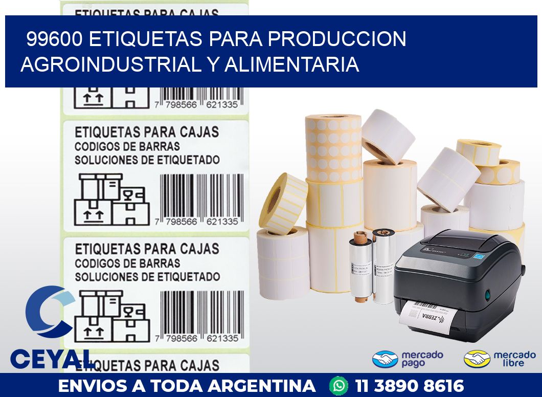 99600 ETIQUETAS PARA PRODUCCION AGROINDUSTRIAL Y ALIMENTARIA
