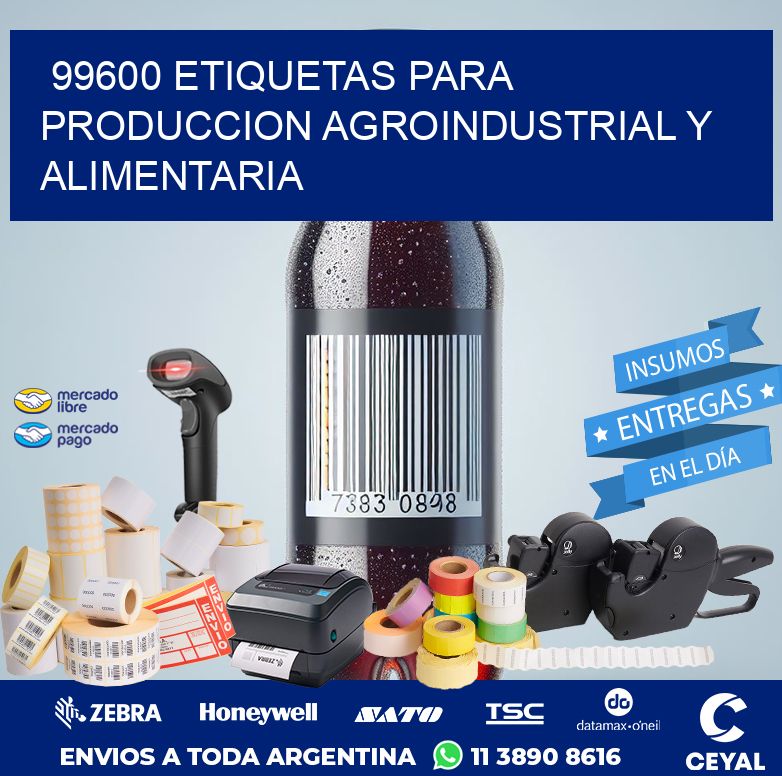 99600 ETIQUETAS PARA PRODUCCION AGROINDUSTRIAL Y ALIMENTARIA