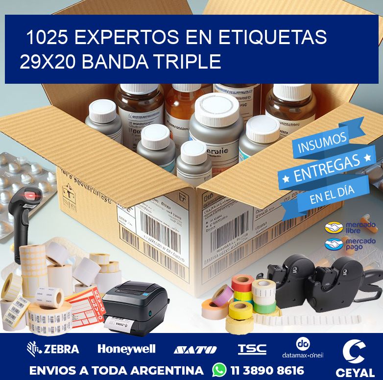1025 EXPERTOS EN ETIQUETAS 29X20 BANDA TRIPLE