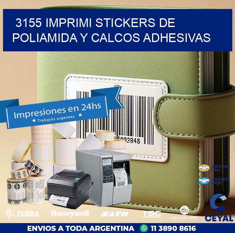 3155 IMPRIMI STICKERS DE POLIAMIDA Y CALCOS ADHESIVAS