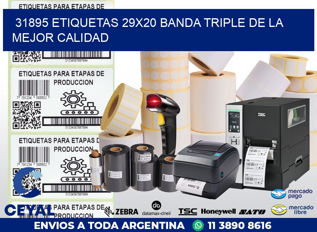 31895 ETIQUETAS 29X20 BANDA TRIPLE DE LA MEJOR CALIDAD