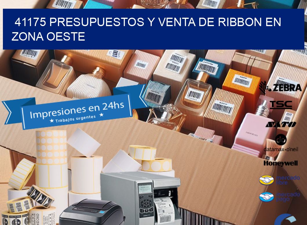 41175 PRESUPUESTOS Y VENTA DE RIBBON EN ZONA OESTE